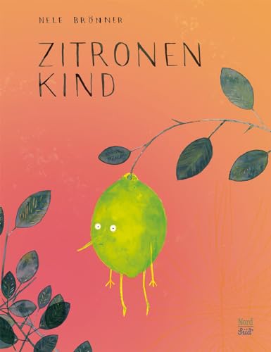 Zitronenkind: Bilderbuch von NordSd Verlag AG
